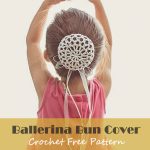 Dancer Ballerina Bun Cover Crochet Free Pattern