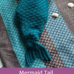 Crochet Mermaid Tail Patterns – 3 Free Crochet Patterns