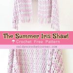 The Summer Iris Shawl  Free Crochet Pattern
