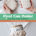 The Picot Can Holder Free Crochet Pattern