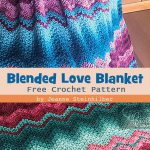 Blended Love Blanket Free Crochet Pattern