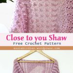 Close to you Shawl  Crochet Free Pattern
