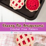 Cherry Pie Food Amigurumi Crochet Free Pattern