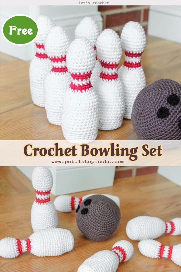 Crochet Bowling Set: Bowling Pin and Ball Free Patterns